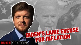 Imbecile Biden's Incredibly Lame Excuses For Inflation