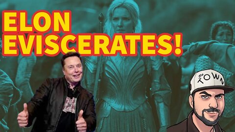 Elon Musk SAVAGES Amazon's Lord Of The Rings: Rings Of Power - Feminist GARBAGE!