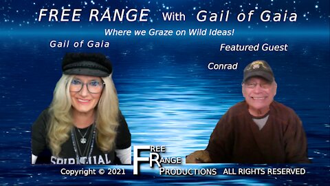 Down The Galactic Rabbit Hole with Conrad and Gail of Gaia on FREE RANGE