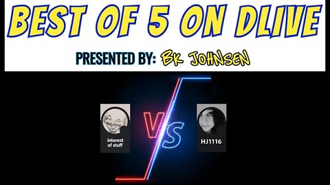 Best of 5 on Dlive! InterestOfStuff​​ vs. HJ1116