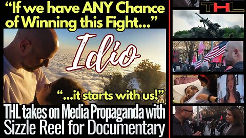"IDIO" documentary will EXPOSE the Media Industrial Complex AND Bring us Together!