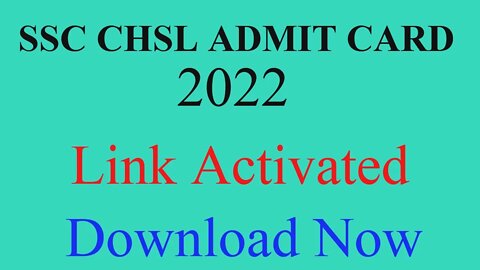 How to Download SSC CHSL Admit Card 2022