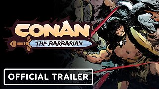 Conan The Barbarian - Official Comic 1 Trailer