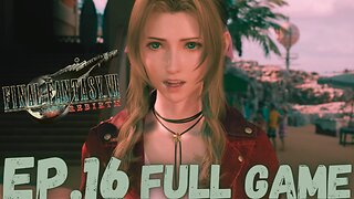 FINAL FANTASY VII REBIRTH Gameplay Walkthrough EP.16- Date FULL GAME