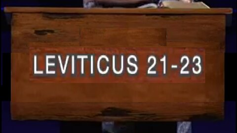 Leviticus 21-23! 01/04/2023