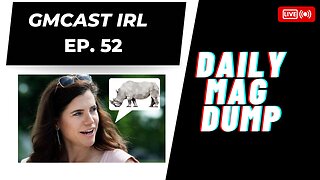 GMCast IRL #52- Nany Mace Wants Your Guns | ME Loses Gun Manufacturing | 4.17.23 #2anews