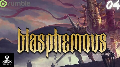 Friday Finale? Let's continue Blasphemous | Rumble Gaming