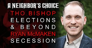 Tho Bishop on Elections and Beyond, Ryan McMaken on Secession