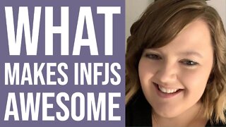 10 Things that Make INFJs Awesome | MBTI INFJ Personality Type
