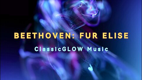 Classical Music - Beethoven's Masterpiece: Fur Elise