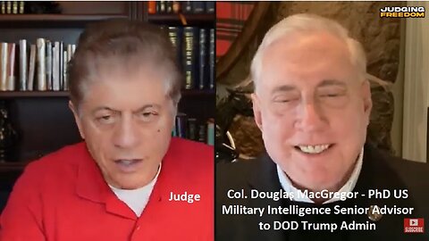 Ukraine, Ammunition, Tanks & the Russian Offensive - Col. Doug Macgregor with Judge 2.15.23
