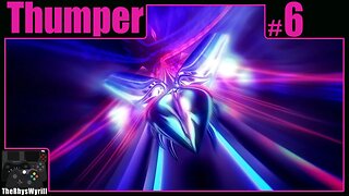 Thumper Playthrough | Part 6