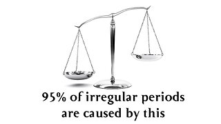 95% of irregular periods are caused by this