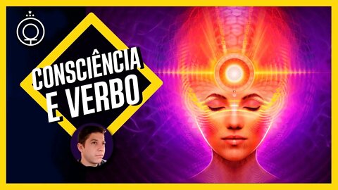 Consciência e o Verbo