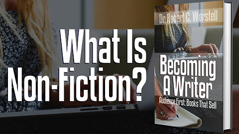 [Becoming A Writer] What is Non-Fiction? Walter S. Campbell