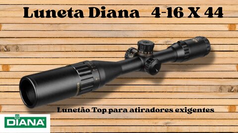 Luneta Diana 4-16X44