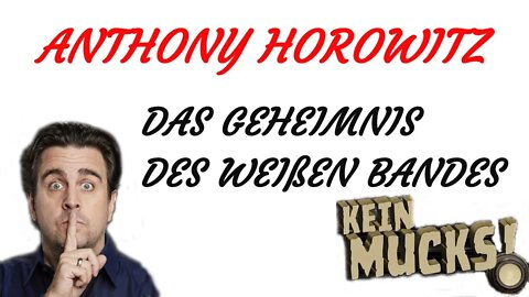 KRIMI Hörspiel - KEIN MUCKS - Anthony Horowitz - Sherlock Holmes - Das Geheimnis des weißen Bandes