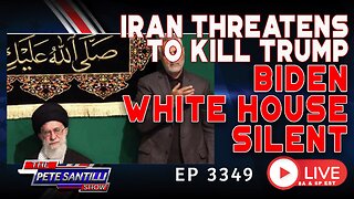 IRAN THREATENS TO KILL TRUMP! BIDEN WHITE HOUSE SILENT | EP 3349-6PM