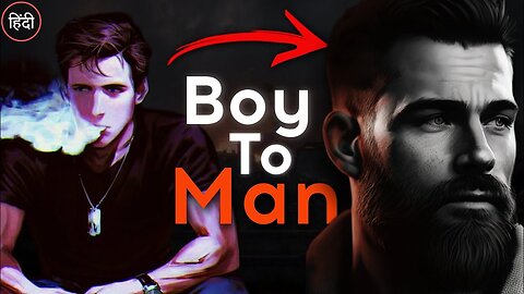 The Journey from Boy to Man : The Path to Manhood !!