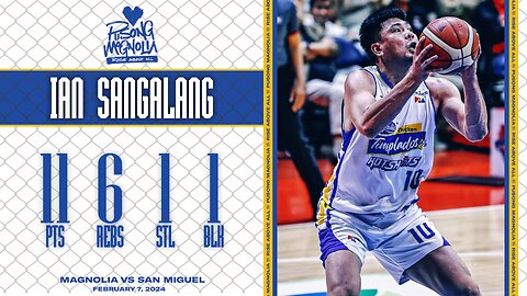 Ian Sangalang Highlights [Magnolia vs San Miguel Finals G3 | Feb. 7, 2024]