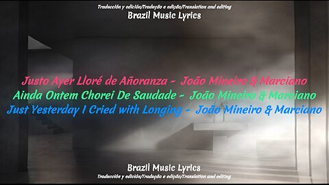Brazilian Music: Just Yesterday I Cried with Longing - João Mineiro & Marciano