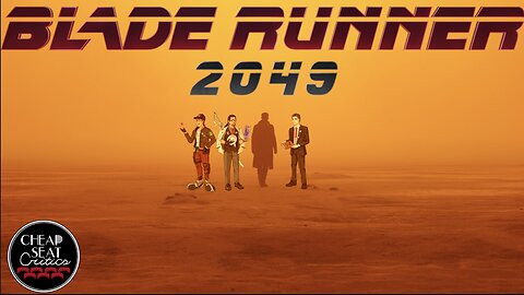 CSC #57 - Blade Runner 2049