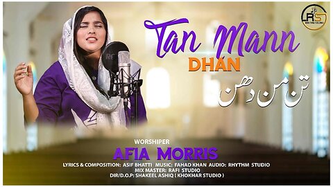 Tan Mann Dhan || Afia Morris || New Masih Geet 2022 || Rhythm Studio Production