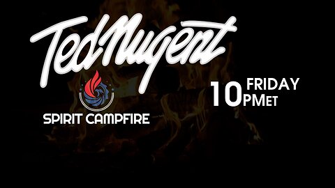 TED NUGENT SPIRIT CAMPFIRE 11-10-23