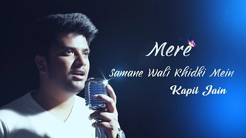 Mere Samne Wali Khidki Mein | Kapil Jain | Lyrical Cover Song | Kishore Kumar | Padosan