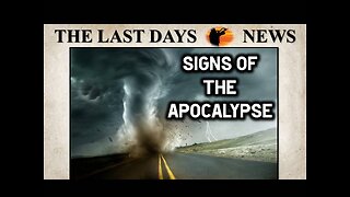 We Are Experiencing The Apocalyptic Weather Of The End Times