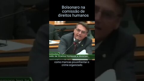 Bolsonaro na comissão de direitos humanos