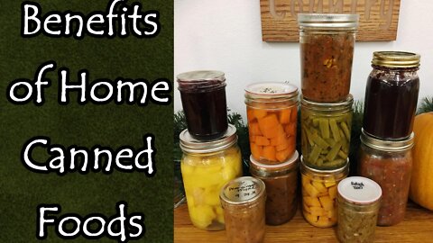 Benefits of Home Canned Foods