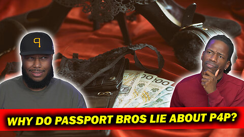 BREAKING NEWS: Passport Bros Are Frauds & Liars!