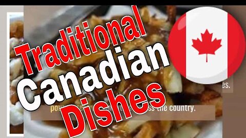 10 Traditional Canadian Dishes You Must-Try