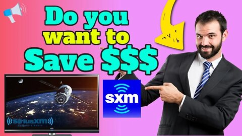 Do you want to save BIG $$$ Money on Sirius XM Radio?