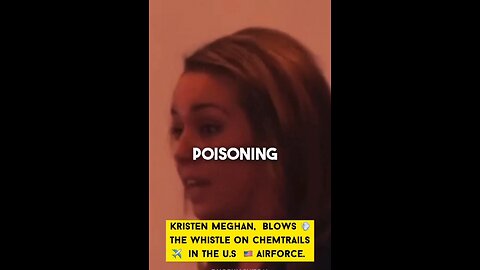Ex-US Air Force Kristen Meghan Blows The Whistle on Classified US Geo-Engineering Military Programs.