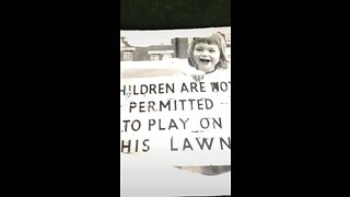 Children are Not Permitted To Play on this Lawn