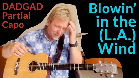 How to use a DADGAD Partial Capo - Blowin' in the Wind in alternate tuning