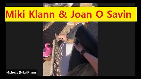 Miki Klann & Joan O Savin: The enormity of what is coming will SHOCK THE WORLD.