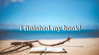 I finished my book!