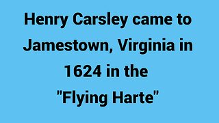 Henry Carsley one of 1st settlers to Jamestown, Virginia