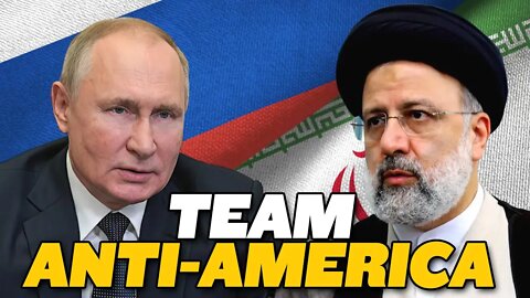 Are Russia and Iran Teaming Up Against America?