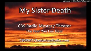 My Sister Death - CBS Radio Mystery Theater