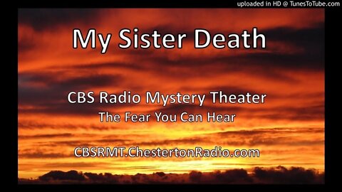 My Sister Death - CBS Radio Mystery Theater