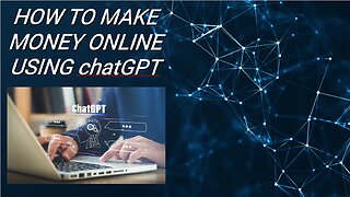 How To Make Money Online using chatGPT!