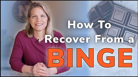 How to Recover from a Binge