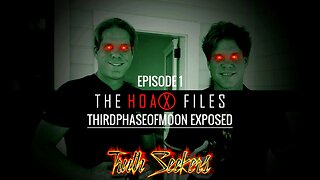 The Hoax Files : Third Phase of Moon EXPOSED!