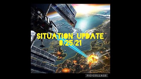 SITUATION UPDATE 8/25/21