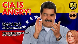 Maduro Won His Election in Venezuela. CIA is Coping & Seething | @GetIndieNews @normislandnews