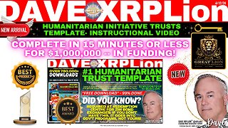 Dave XRPLion NEW "$1M+ HUMANITARIAN INITIATIVE TRUST -- TEMPLATE" INSTRUCTIONAL VIDEO MUST WATCH TRUMP NEWS